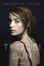 Tyttösi sun - kirjan kansikuva