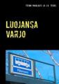 Luojansa varjo