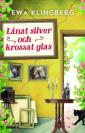 Lånat silver och krossat glas