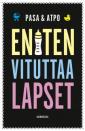 Eniten vituttaa lapset