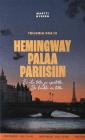 Hemingway palaa Pariisiin