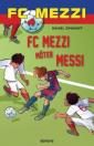 FC Mezzi möter Messi
