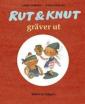 Rut & Knut gräver ut