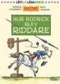 Hur Rodrick blev riddare