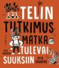 Telin tutkimusmatka tulevaisuuksiin