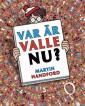 Var är Valle nu