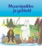 Muumipeikko ja ystävät. 1 : Kaksi tarinaa Muumilaaksosta