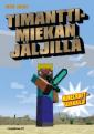 Timanttimiekan jäljillä - Minecraft-pelaajan seikkailutarina