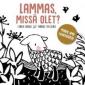 Lammas, missä olet