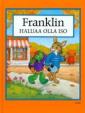 Franklin haluaa olla iso