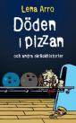 Döden i pizzan och andra skräckhistorier