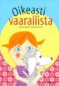 Oikeasti vaarallista