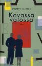 Kovassa valossa