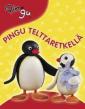 Pingu telttaretkellä