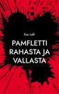 Pamfletti rahasta ja vallasta sekä kaksi satua