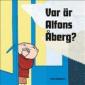 Var är Alfons Åberg