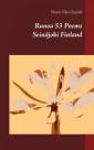 Runoa 53 Seinäjoki Finland = 53 poems : Seinäjoki Finland