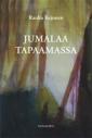 Jumalaa tapaamassa