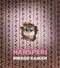 Hansperi rikkoo kaiken