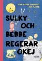 Sulky och Bebbe regerar okej