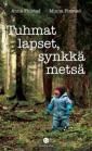 Tuhmat lapset, synkkä metsä