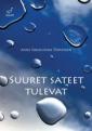 Suuret sateet tulevat