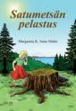 Satumetsän pelastus