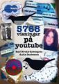 5768 visningar på Youtube