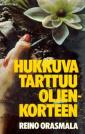 Hukkuva tarttuu oljenkorteen