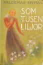 Som tusen liljor