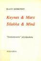 Keynes & Marx, Silakka & Minä