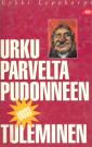 Urkuparvelta pudonneen uusi tuleminen