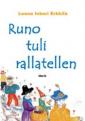 Runo tuli rallatellen