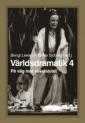 Världsdramatik 4