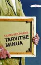 Tarvitse minua