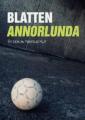 Blatten annorlunda