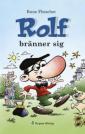 Rolf bränner sig