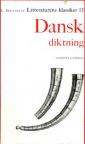 Litteraturens klassiker i urval : 13 : Dansk diktning