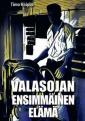 Valasojan ensimmäinen elämä