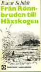 Från Rönnbruden till Häxskogen