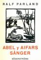 Abel y Aifars sånger