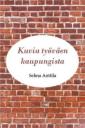 Kuvia työväen kaupungista