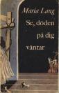 Se, döden på dig väntar