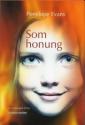 Som honung