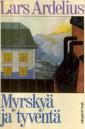 Myrskyä ja tyventä