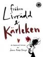 Fröken Livrädd & kärleken