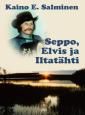 Seppo, Elvis ja Iltatähti