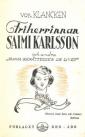 Friherrinnan Saimi Karlsson och andra "sanna berättelser ur livet"