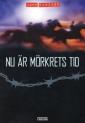 Nu är mörkrets tid