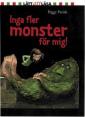 Inga fler monster för mig